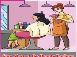 Stay Alert at the Beauty Parlour Stay Alert at the Beauty Parlour