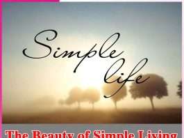 The Beauty of Simple Living The Beauty of Simple Living