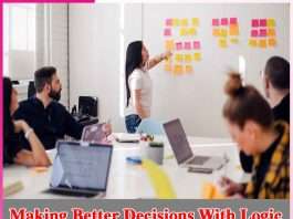 Making Better Decisions With Logic Making Better Decisions With Logic