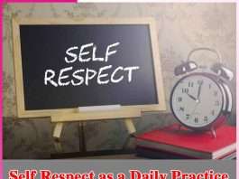 Self Respect as a Daily Practice Self Respect as a Daily Practice