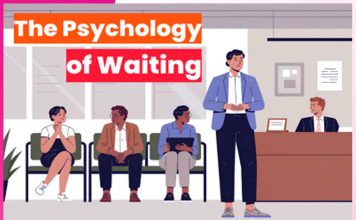 The Psychology of Waiting The Psychology of Waiting