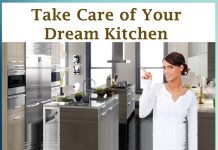 Take Care of your Dream Kitchen