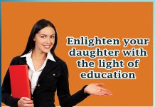 Enlighten your Daughter with the light of Education