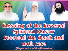 Blessing of the Revered Spiritual Master Foretold the death and took care