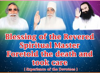 Blessing of the Revered Spiritual Master Foretold the death and took care