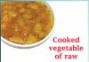 Cooked vegetable of raw mangoes