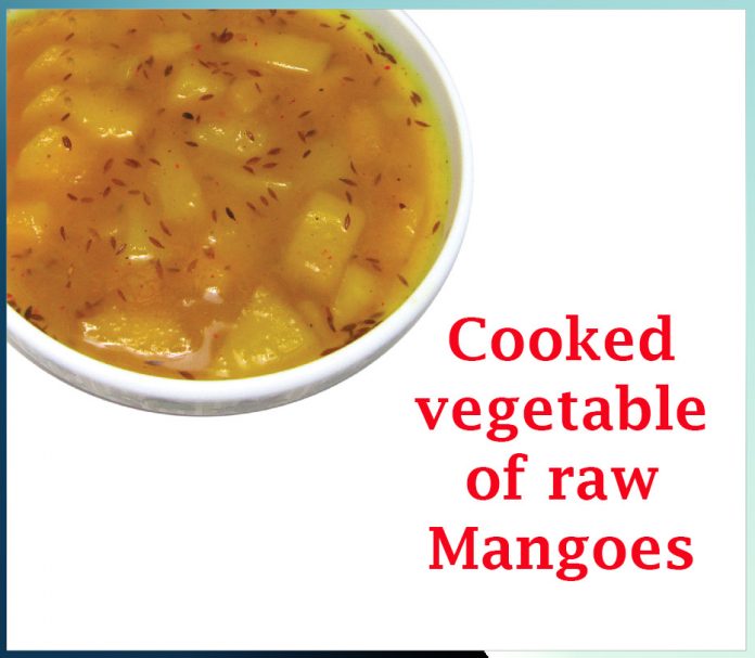 Cooked vegetable of raw mangoes