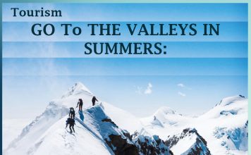 GO To THE VALLEYS IN SUMMERS -Tourism