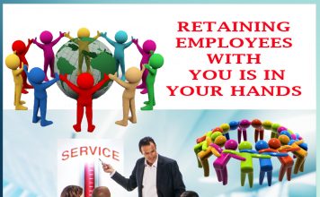 RETAINING EMPLOYEES WITH YOU IS IN YOUR HANDS