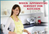 WHEN APPOINTING SERVANT FOR KITCHEN