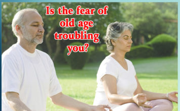 fear of old age - sachi shiksha