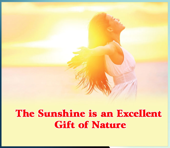 The Sunshine is an Excellent Gift of Nature