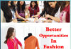 Better Opportunities In Fashion Designing