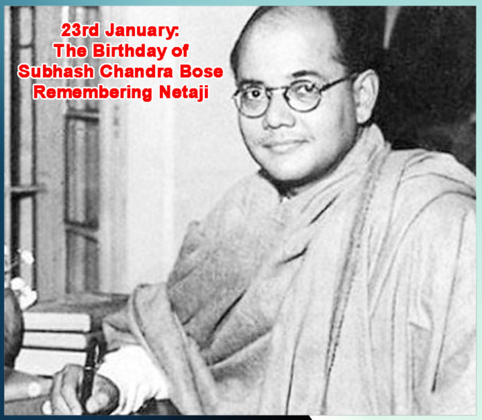 Subhash Chandra Bose Remembering Neta ji