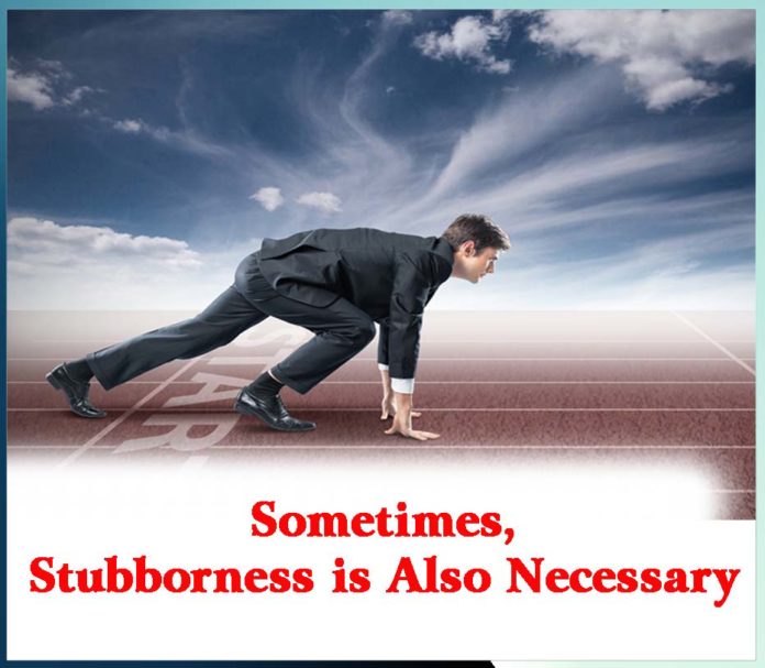 Sometimes, Stubborness is Also Necessary - Sachi Shiksha