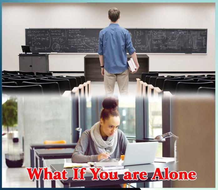 What If You are ALONE