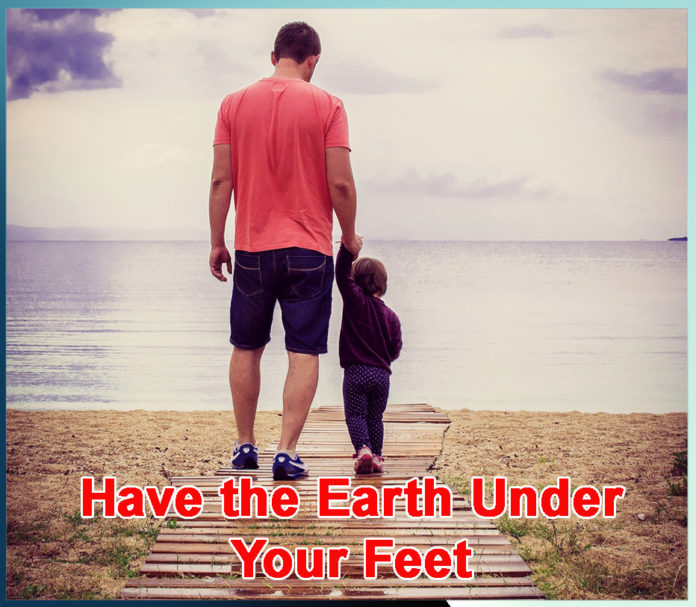 Have the Earth Under Your Feet