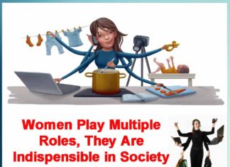 Women Play Multiple Roles, They Are Indispensible in Society & Corporates