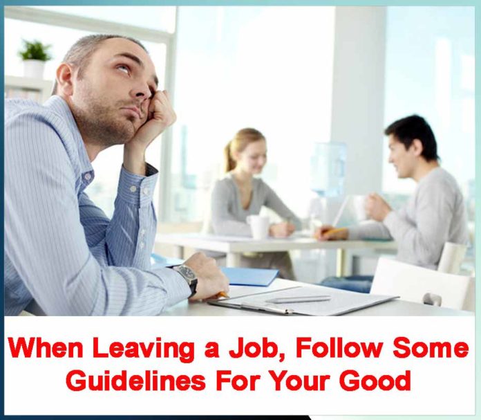 Follow Some Guidelines When Leaving a Job - Sachi Shiksha
