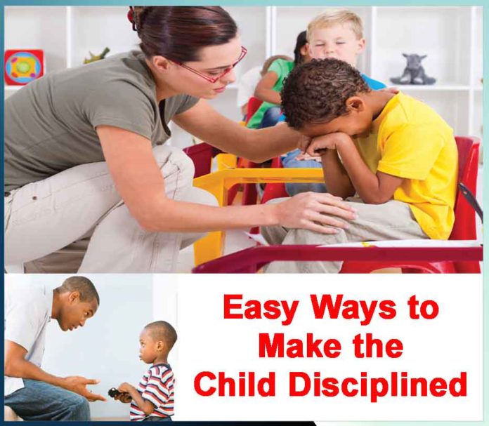 Easy Ways to Make the Child Disciplined