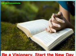 Be a Visionary, Start the New Day As New Inning