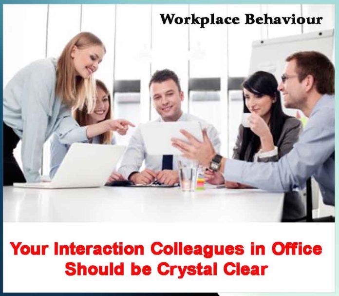 Your Interaction Colleagues in Office Should be Crystal Clear - Sachi Shiksha