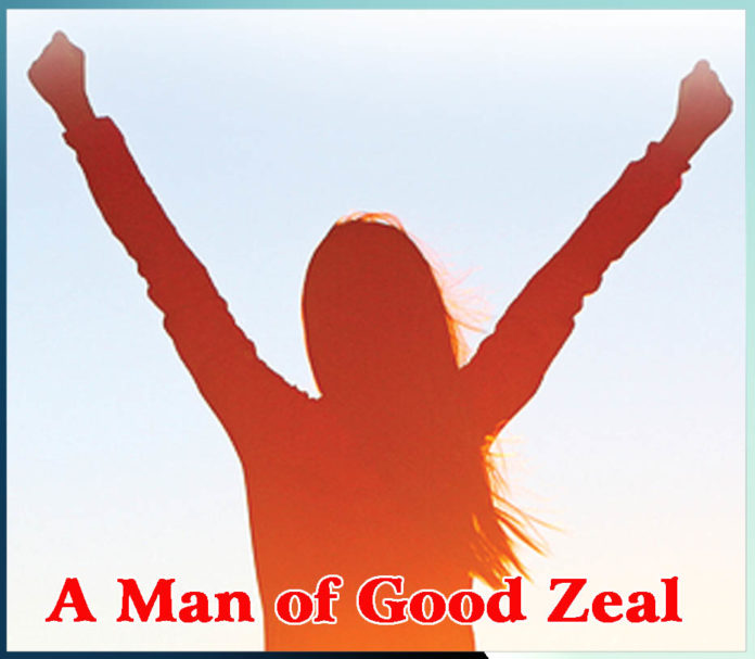 A Man of Good Zeal