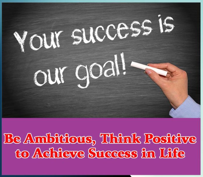 Be Ambitious, Think Positive - Sachi Shiksha