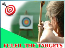 FULFIL THE TARGETS NOT DREAMS