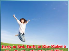 Early to Bed and Early to Rise Sachi Shiksha