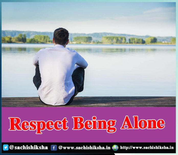 Respect-Being-Alone-sachi-shiksha