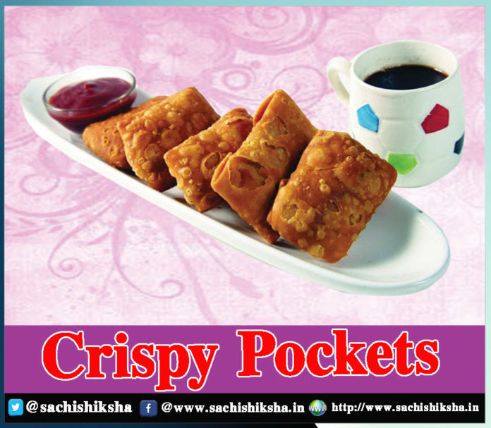 Crispy Pockets - Sachi Shiksha