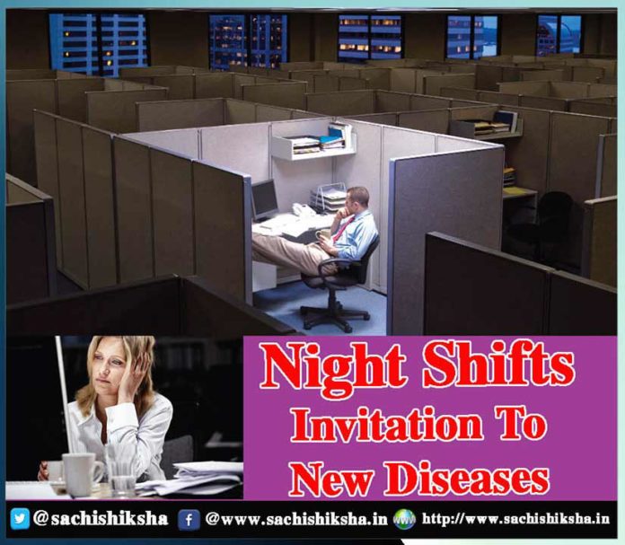 Night Shifts Invitation To New Diseases - Sachi Shiksha