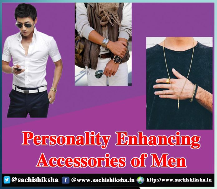 Personality Enhancing Accessories of Men - Sachi Shiksha
