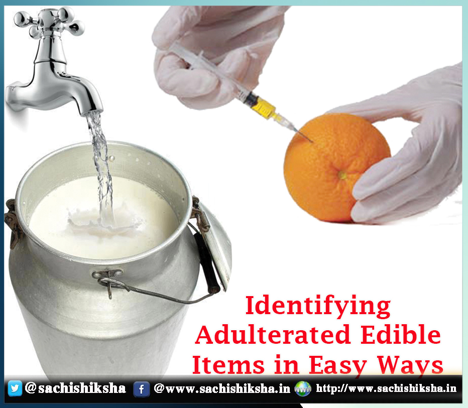 Identifying Adulterated Edible Items in Easy Ways