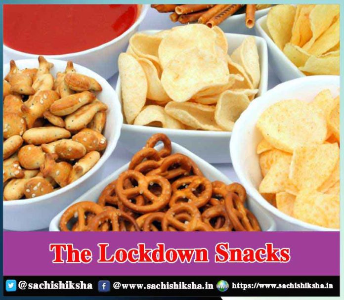 The Lockdown Snacks - Sachi Shiksha