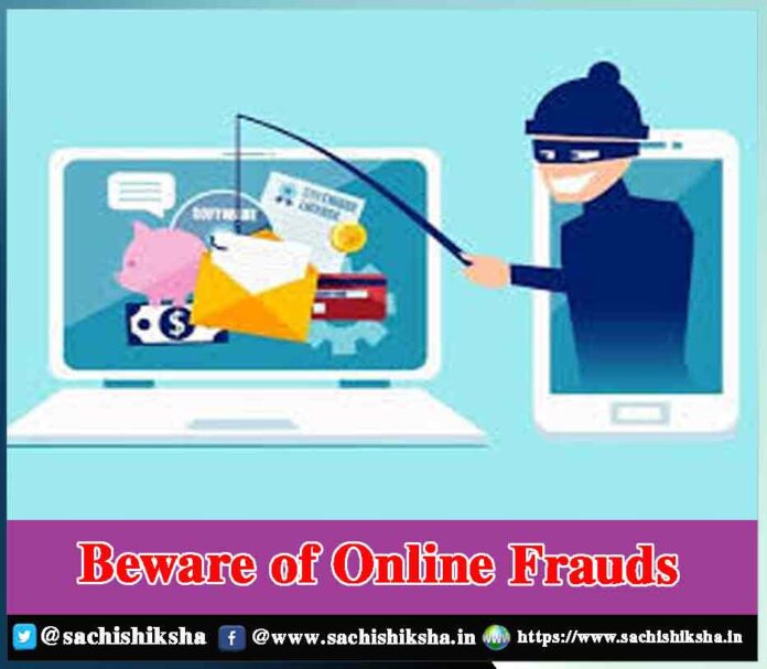 Beware of Online Frauds