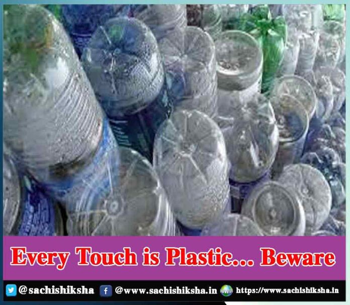 Every Touch is Plastic - Beware of it - Sachi Shiksha
