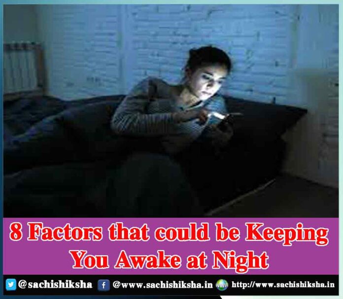 8 Factors That Could Be Keeping You Awake At Night - Sachi Shiksha
