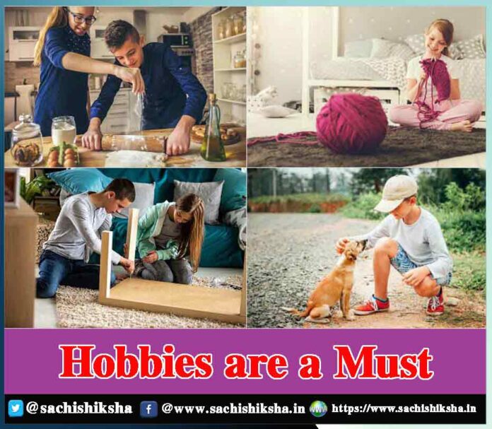 Hobbies Can Make You Live A Happier Life - Sachi Shiksha
