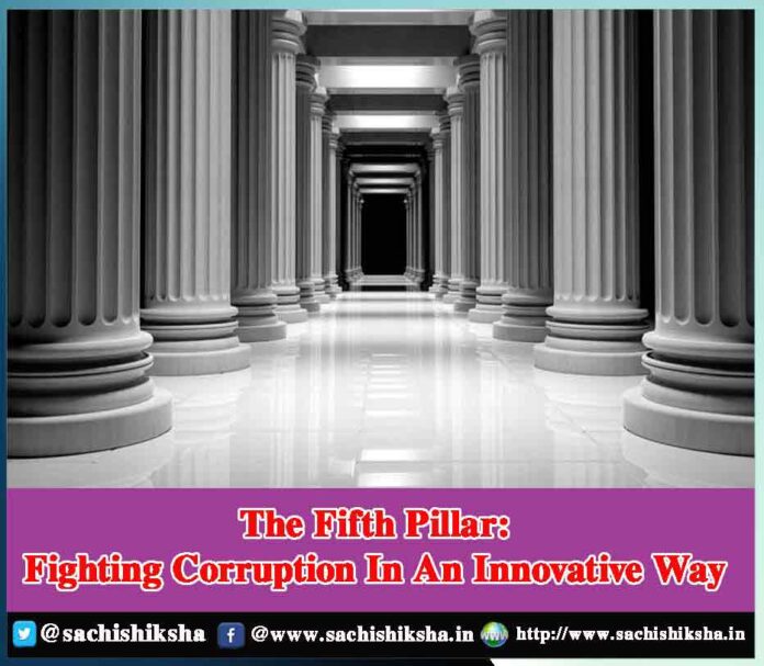 The Fifth Pillar: Fighting Corruption In An Innovative Way