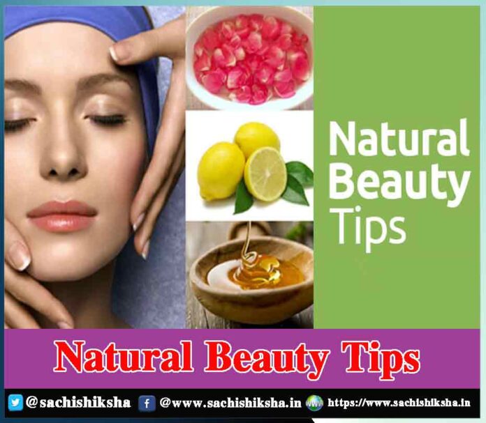 Natural Beauty Tips - Sachi Shiksha