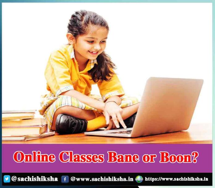 Online Classes Bane or Boon - Sachi Shiksha