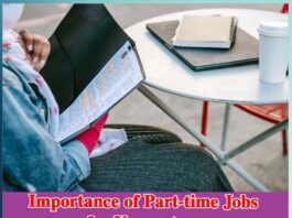 Importance of Part-time Jobs for Youngsters Importance of Part-time Jobs for Youngsters