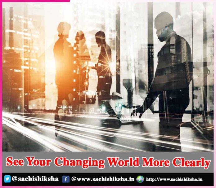 See Your Changing World More Clearly