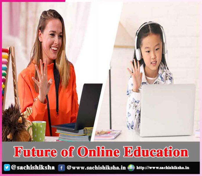 Future of Online Education-sachi shiksha