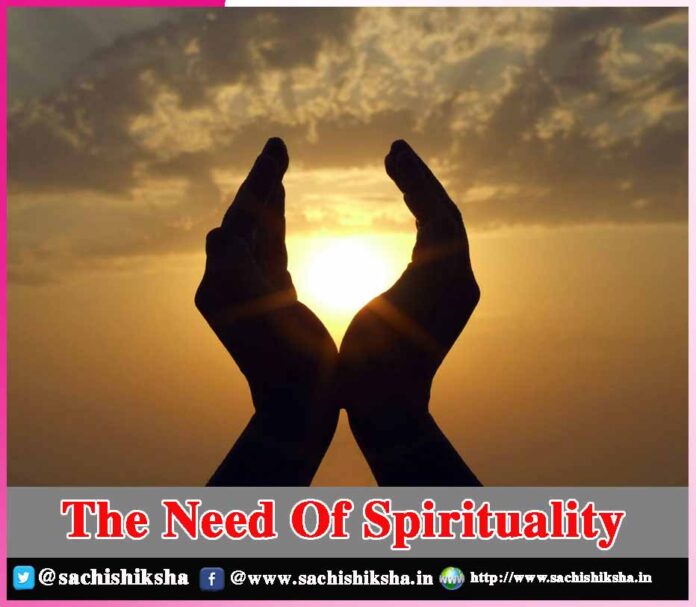 The Need Of Spirituality