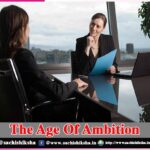 The Age Of Ambition