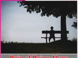 Pain of Being Alone - SACHI SHIKSHA