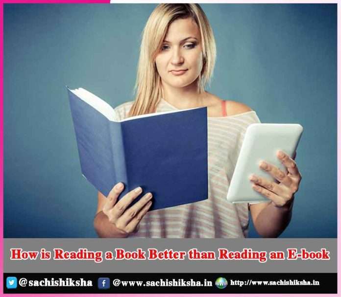 How is Reading a Book Better than Reading an E-book -sachi shiksha